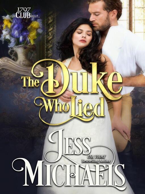 Title details for The Duke Who Lied by Jess Michaels - Available